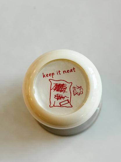 Keep it neat