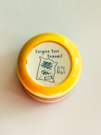 Soigne ton travail