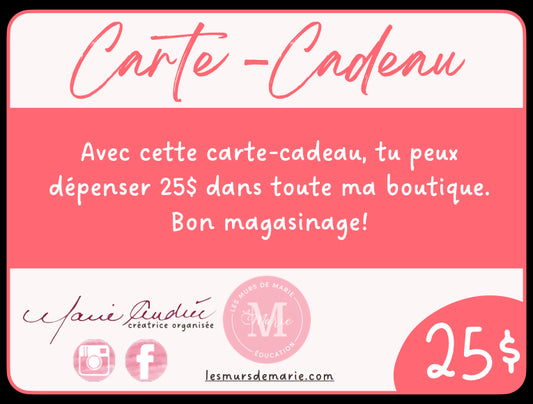 CARTE-CADEAU 25$