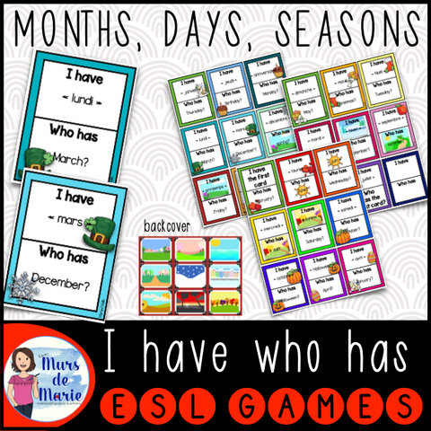 I HAVE... WHO HAS... GAME : MONTHS / DAYS / SEASONS